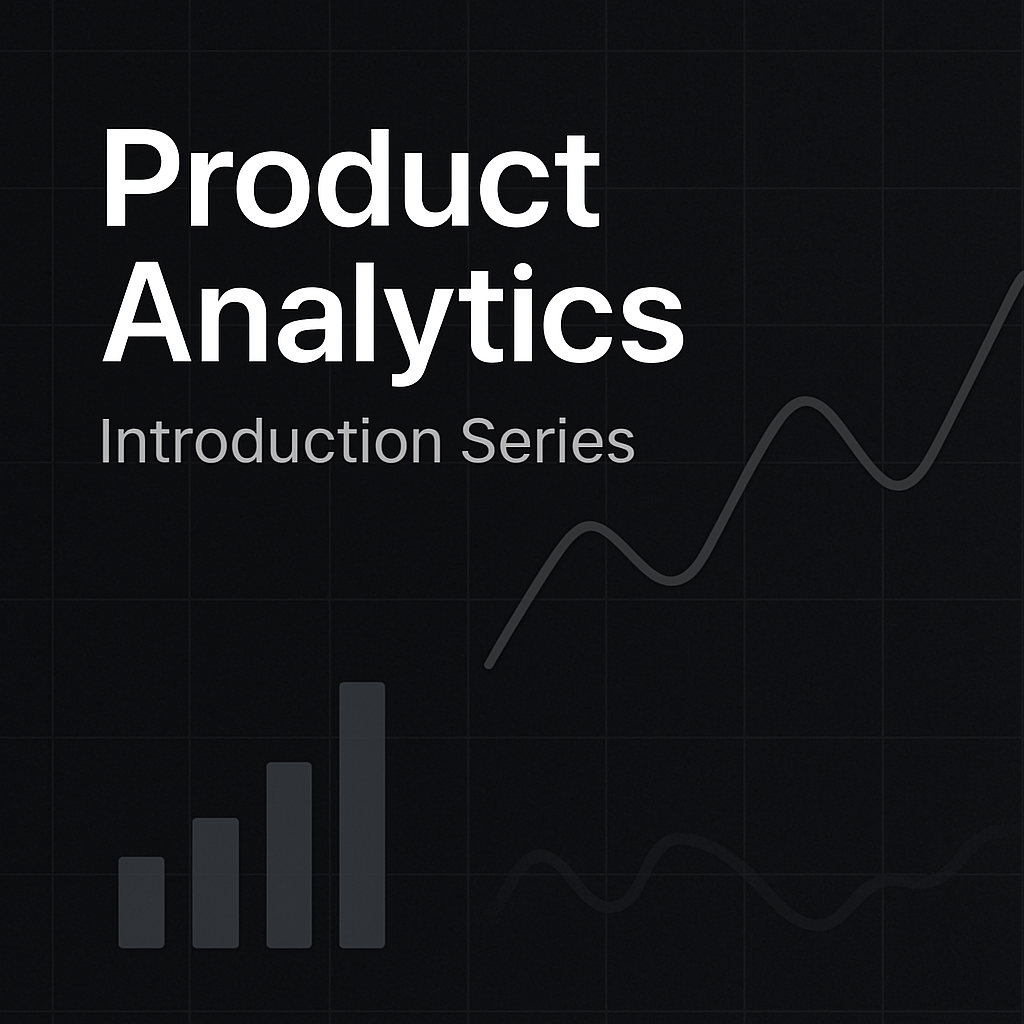 Introduction to Product Analytics