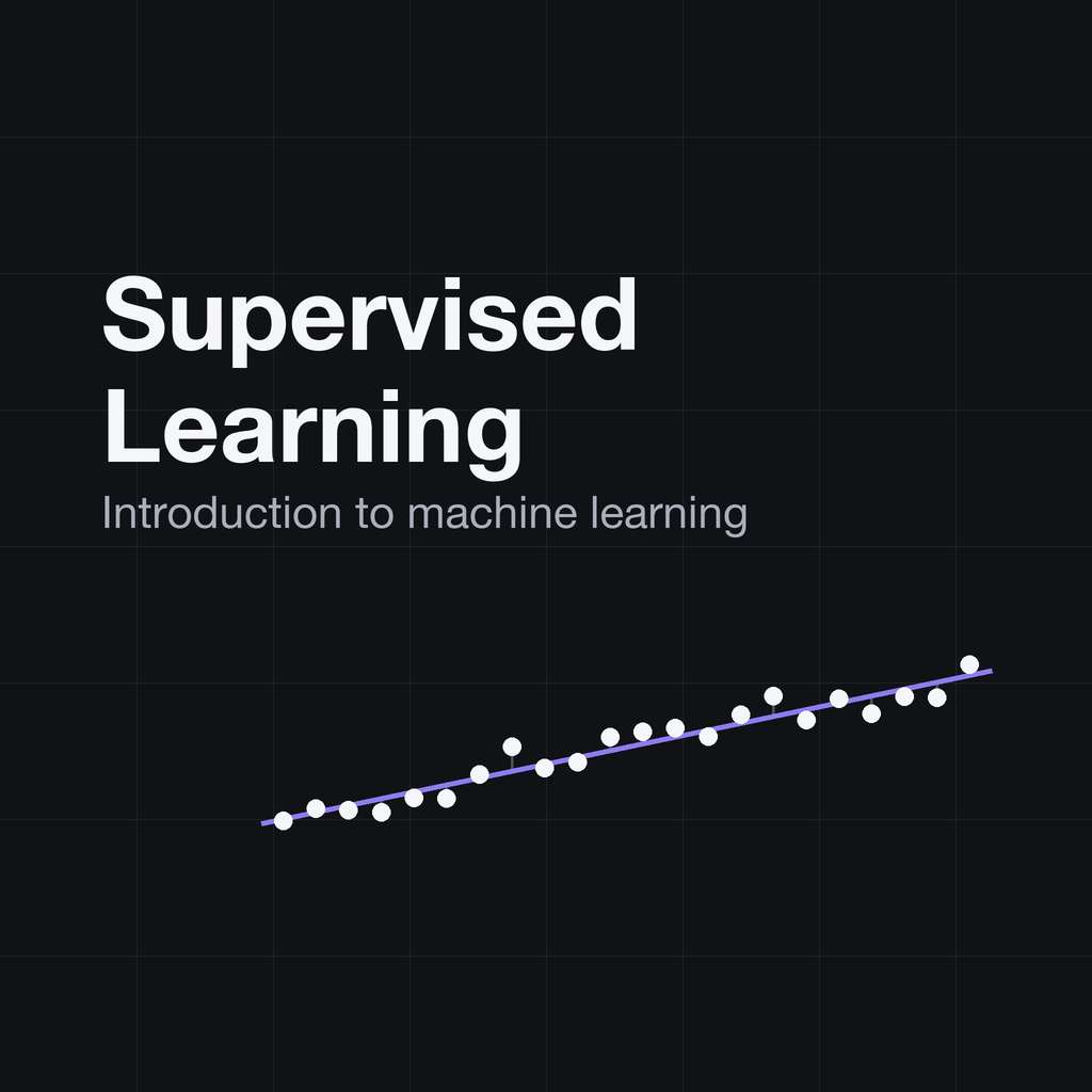 Introduction to Machine Learning: Understanding Supervised Learning